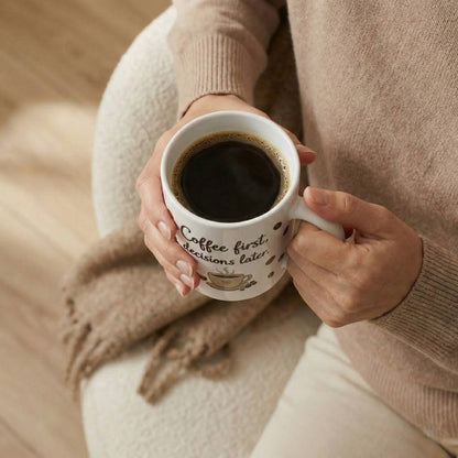 Coffee First Decisions Later Mug  - Then Everything Else